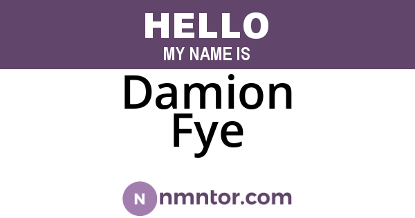 Damion Fye