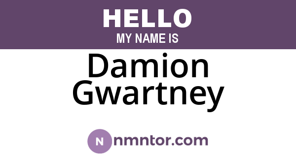 Damion Gwartney