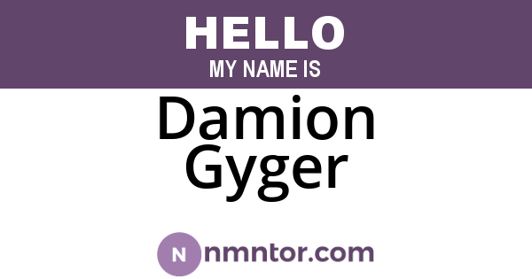 Damion Gyger