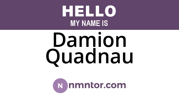 Damion Quadnau