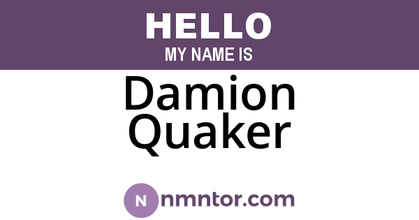 Damion Quaker