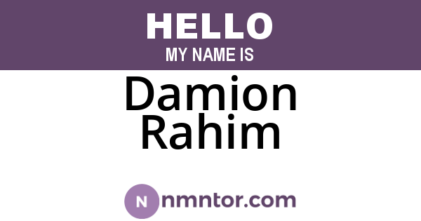 Damion Rahim
