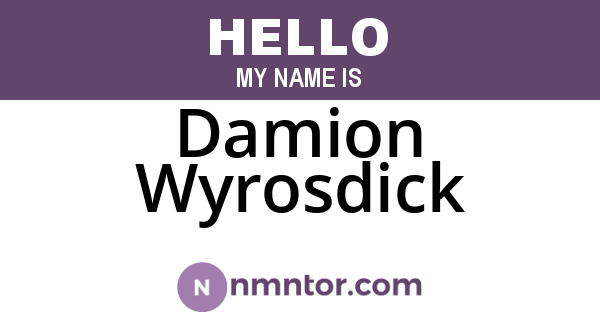 Damion Wyrosdick
