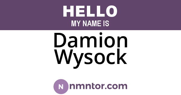 Damion Wysock