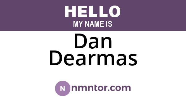 Dan Dearmas