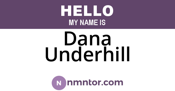 Dana Underhill