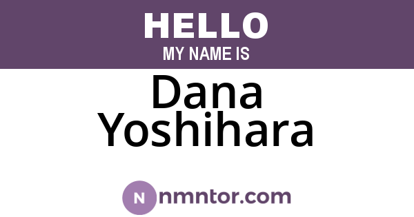 Dana Yoshihara
