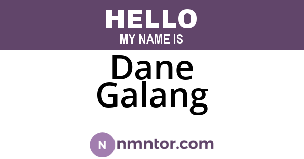 Dane Galang
