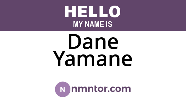 Dane Yamane