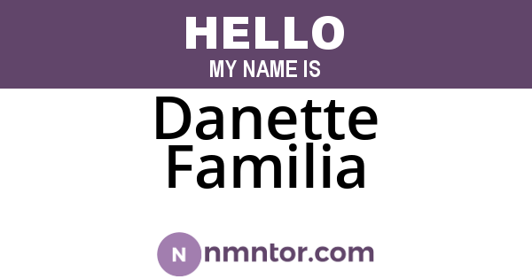 Danette Familia