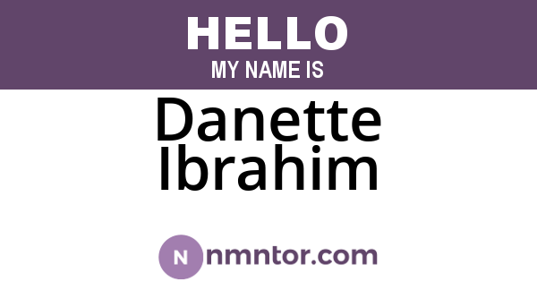 Danette Ibrahim