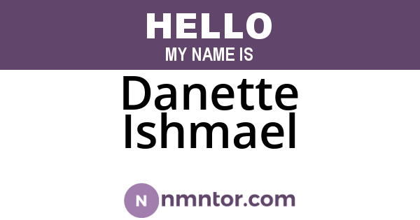 Danette Ishmael