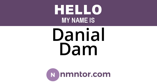 Danial Dam