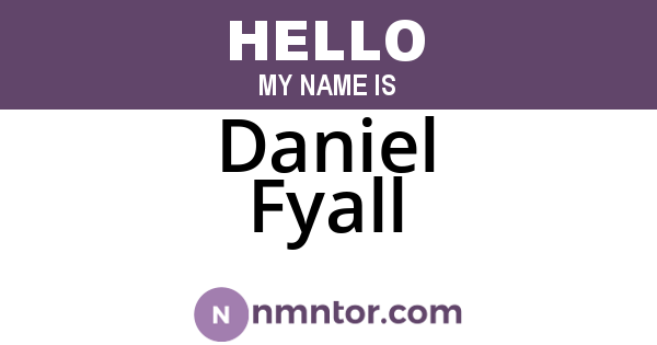 Daniel Fyall