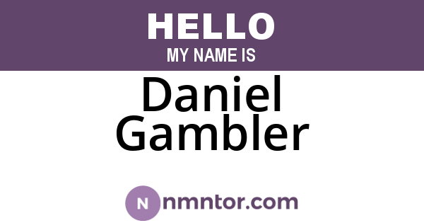 Daniel Gambler