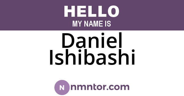 Daniel Ishibashi