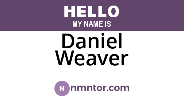 Daniel Weaver