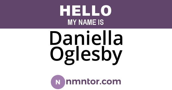 Daniella Oglesby