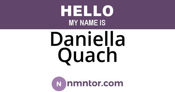 Daniella Quach