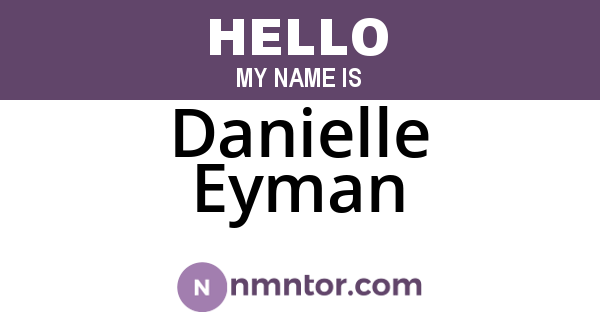 Danielle Eyman
