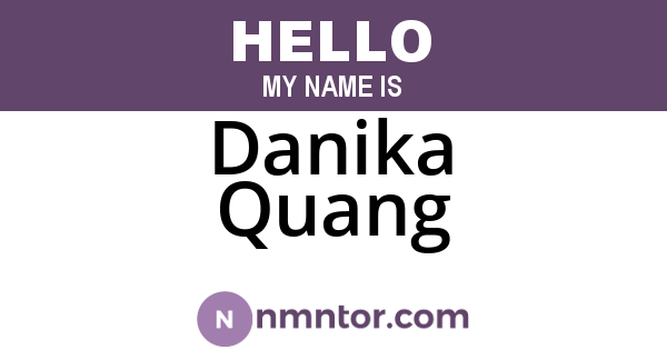 Danika Quang