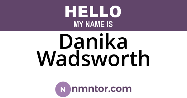 Danika Wadsworth