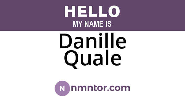 Danille Quale