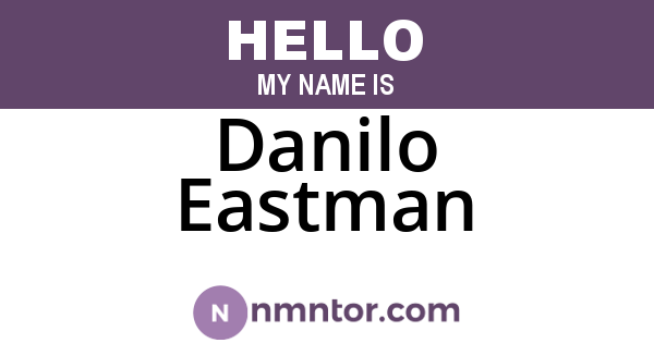 Danilo Eastman