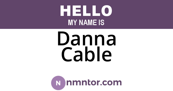 Danna Cable