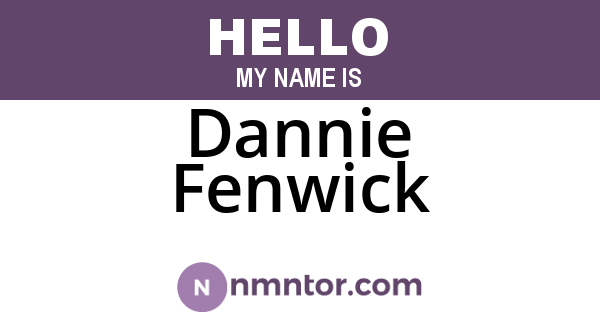 Dannie Fenwick