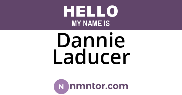 Dannie Laducer