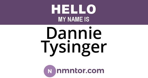 Dannie Tysinger