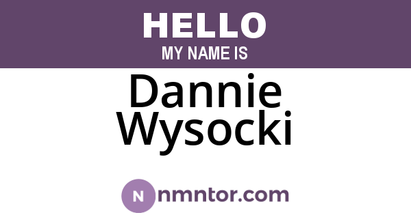 Dannie Wysocki