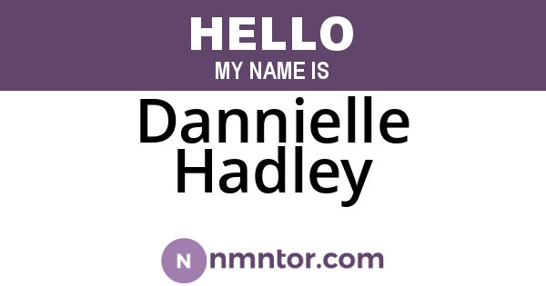 Dannielle Hadley