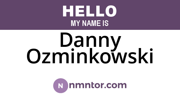 Danny Ozminkowski