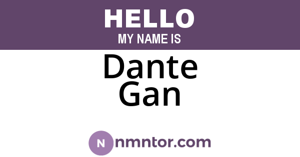 Dante Gan
