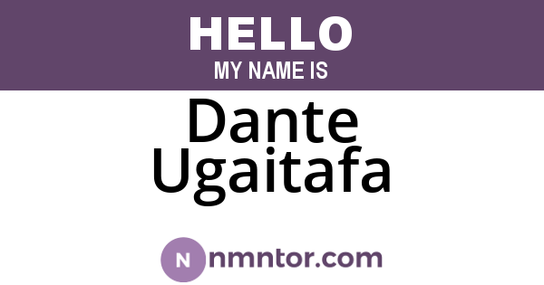 Dante Ugaitafa