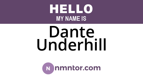 Dante Underhill
