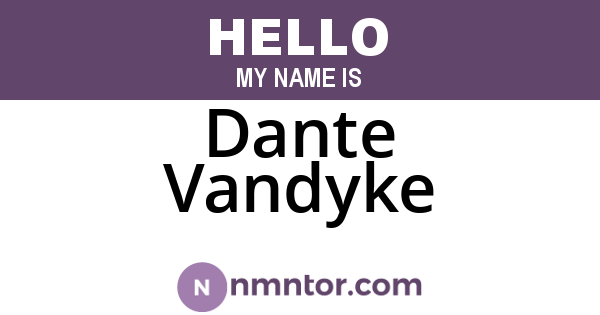 Dante Vandyke