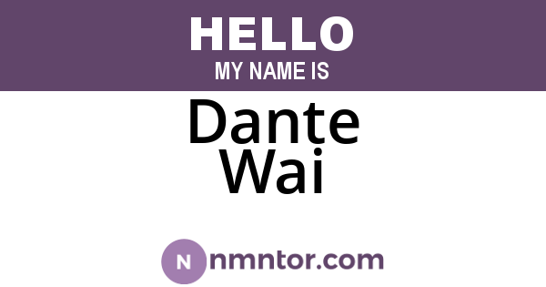 Dante Wai