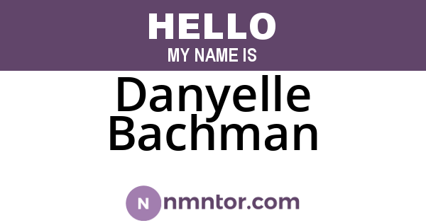 Danyelle Bachman