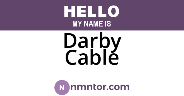 Darby Cable