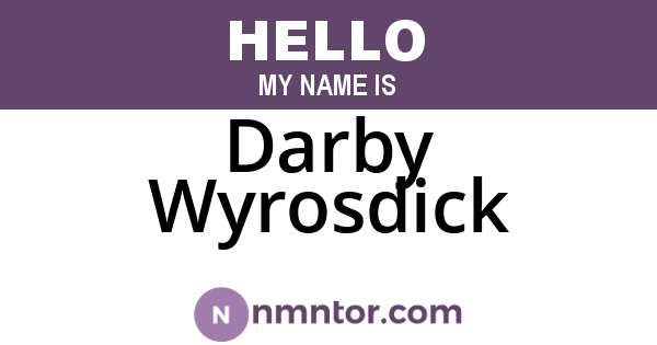 Darby Wyrosdick