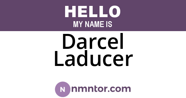 Darcel Laducer