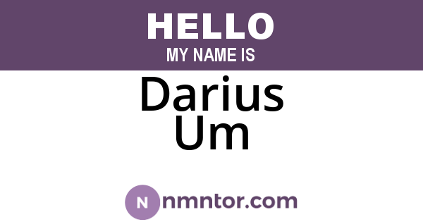 Darius Um