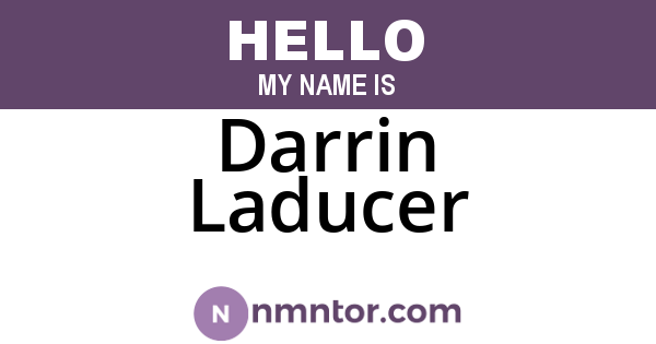 Darrin Laducer
