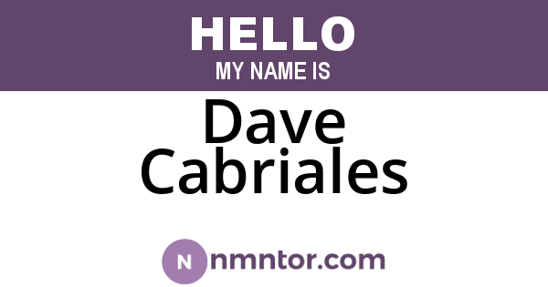 Dave Cabriales