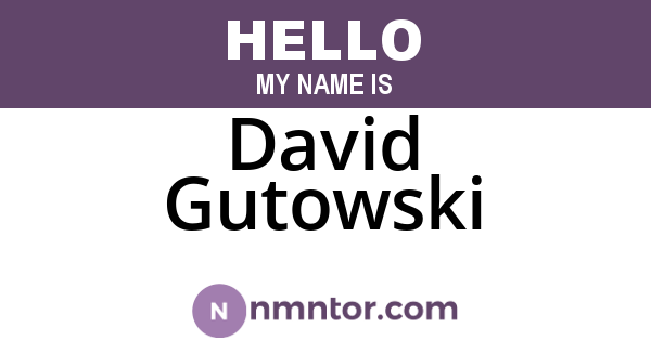 David Gutowski