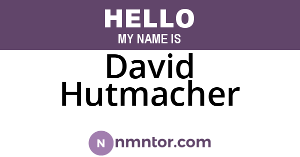 David Hutmacher
