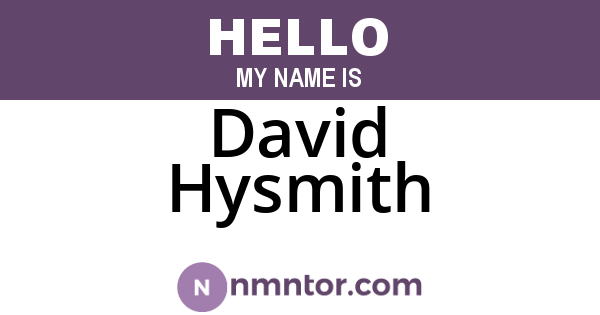 David Hysmith
